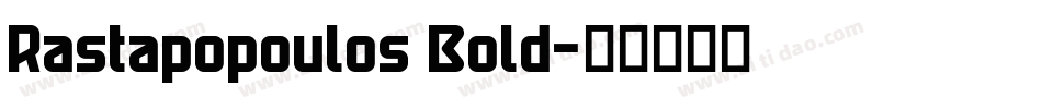 Rastapopoulos Bold字体转换